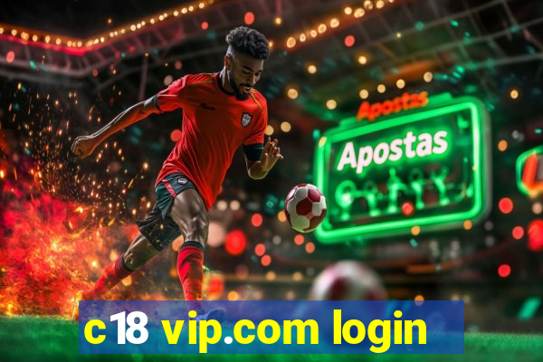 c18 vip.com login